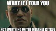 Morpheus from the Matrix What if I told you meme