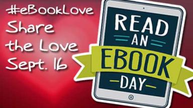 Share the love Sept. 16 with hashtag eBookLove on Read an eBook Day