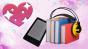 Graphic of an ereader, books with headphones and a pink heart.